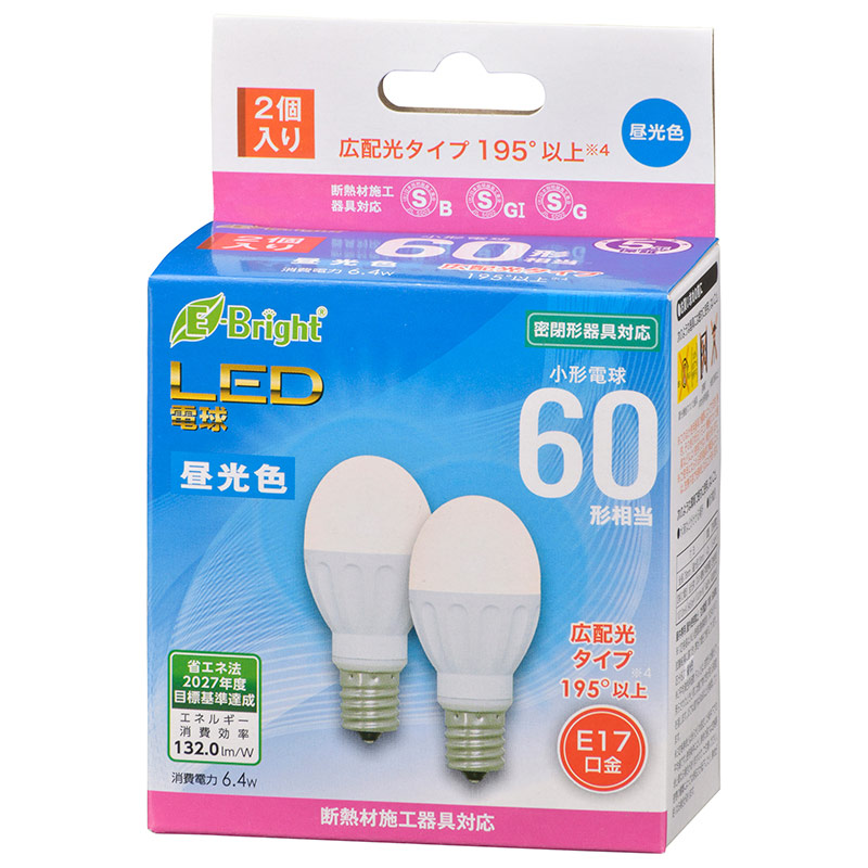 LED電球 小形 E17 60形相当 昼光色 2個入 [品番]06-4324｜株式会社 