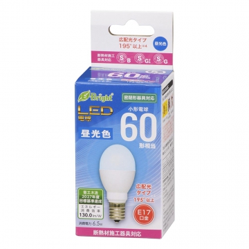 LED電球 小形 E17 60形相当 昼光色 [品番]06-4806